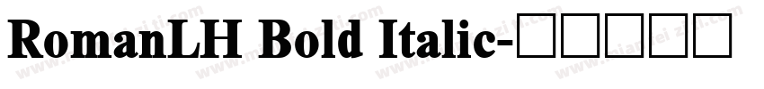 RomanLH Bold Italic字体转换